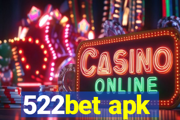 522bet apk